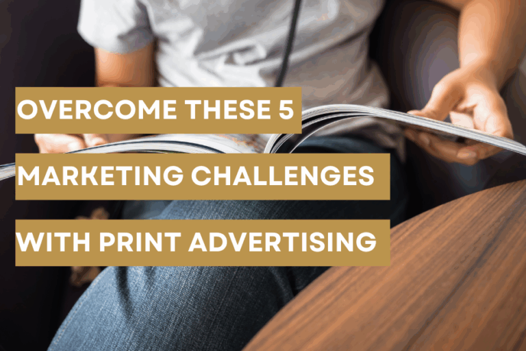 5 Marketing Challenges for Small Businesses — and How Print Advertising ...